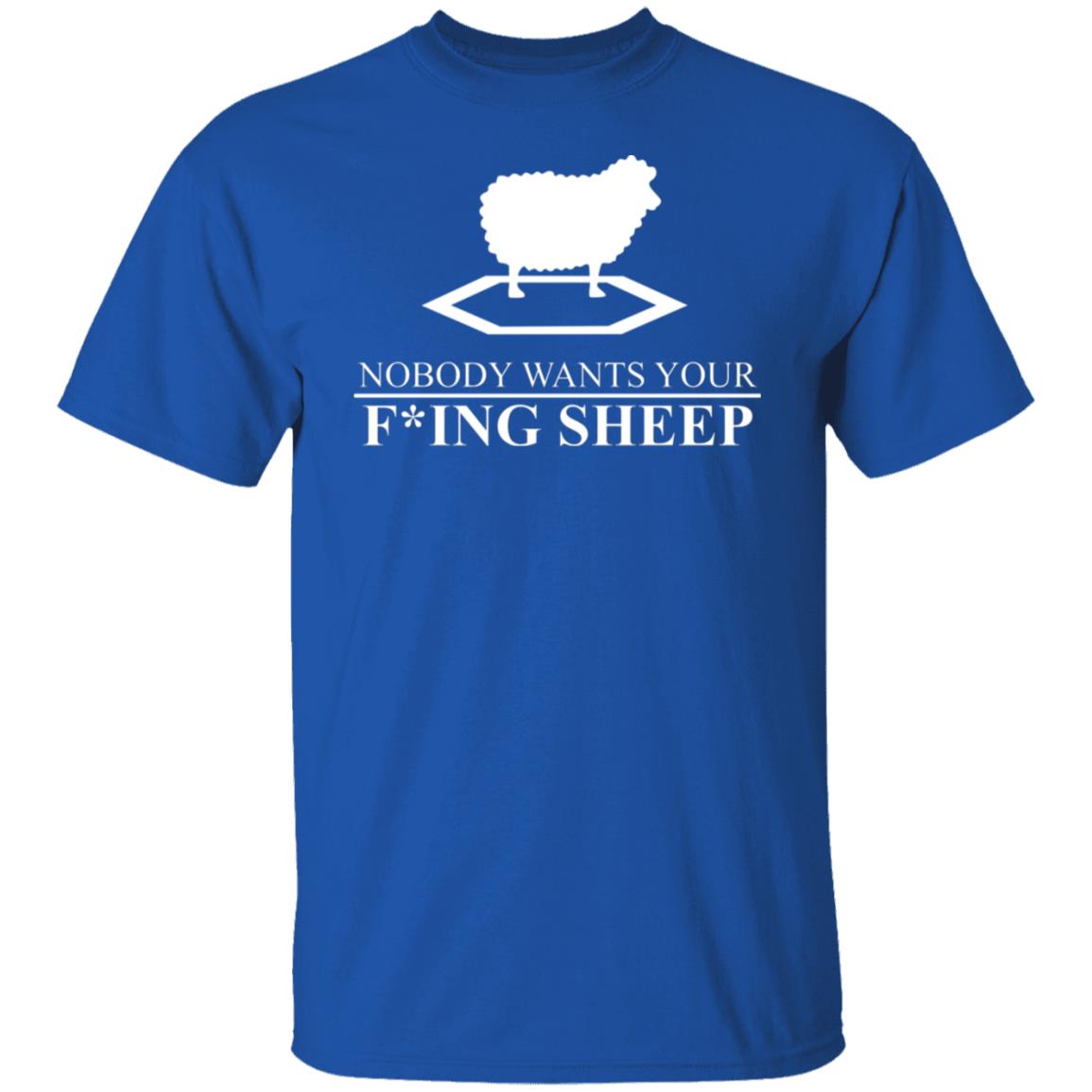 Nobody Wants Your Fucking Sheep Shirt, Hoodie, Tank