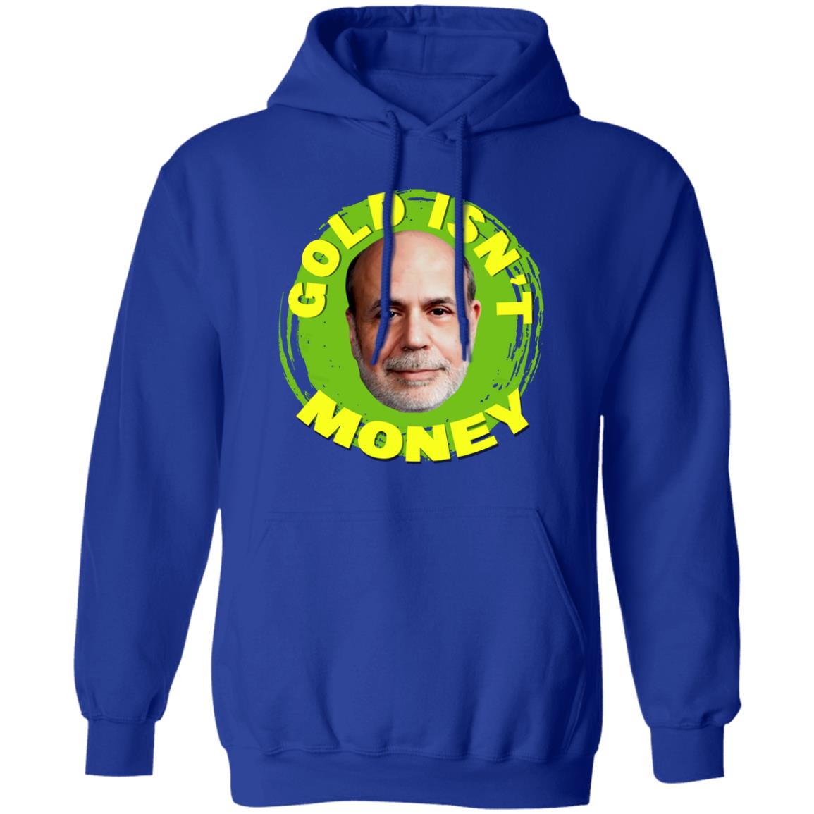 Gold Isn’t Money Ben Bernanke Shirt, Hoodie, Tank