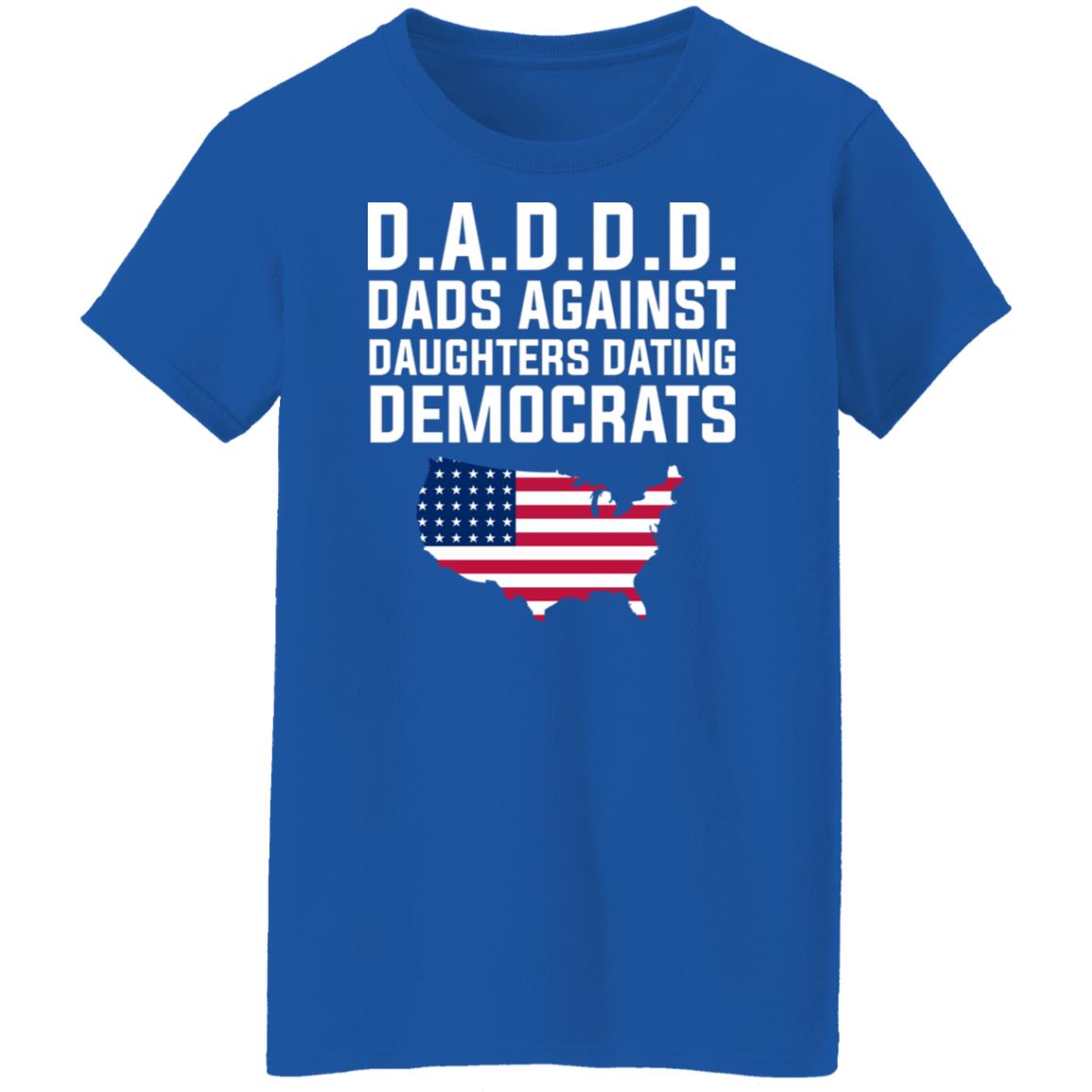 Dad Daddy Dads Against Daughters Dating Democrats Shirt, Hoodie, Tank