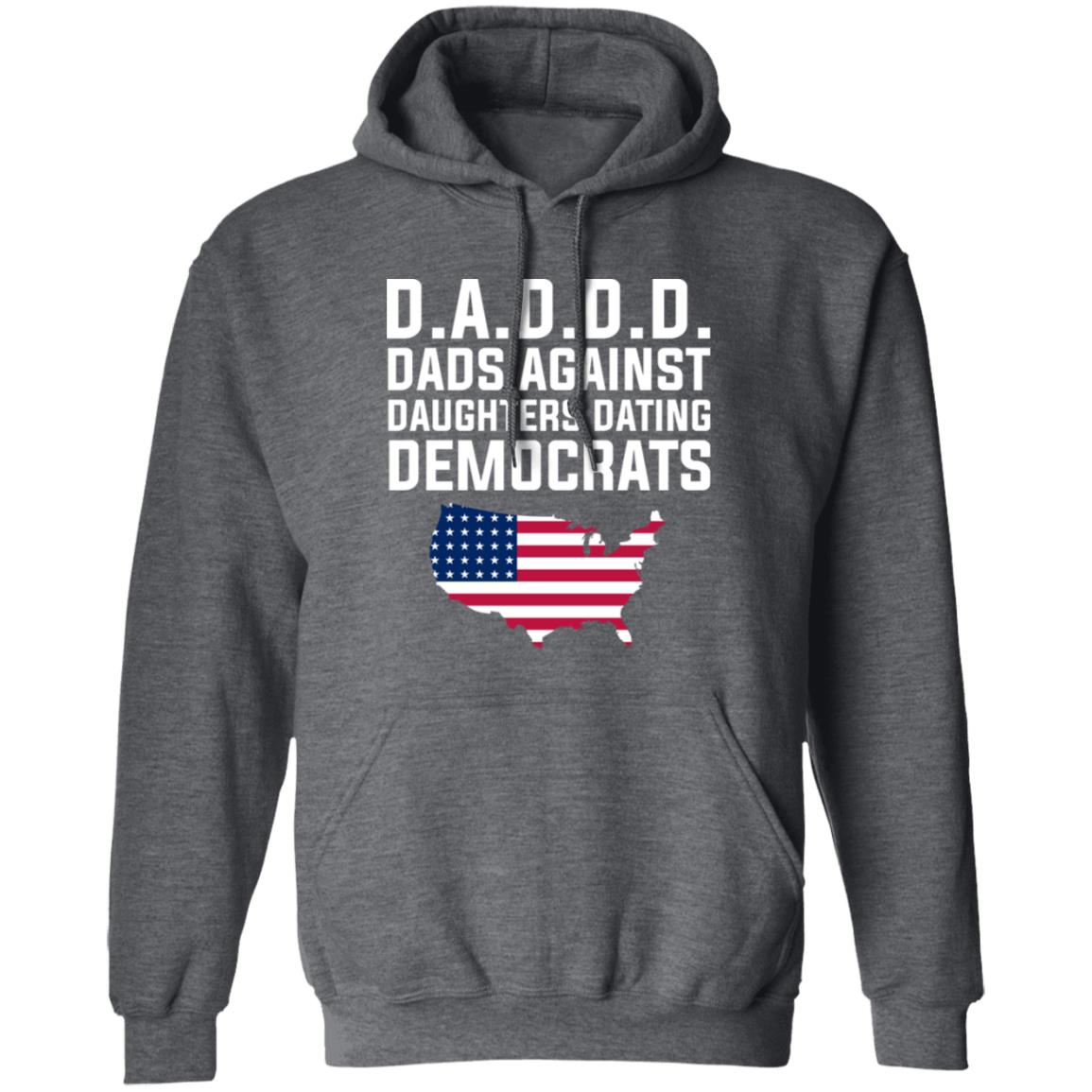 Dad Daddy Dads Against Daughters Dating Democrats Shirt, Hoodie, Tank