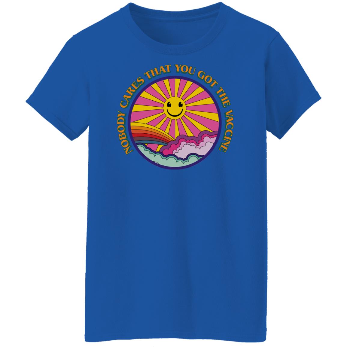 Nobody Cares That You Got The Vaccine Have A Great Day Shirt, Hoodie, Tank