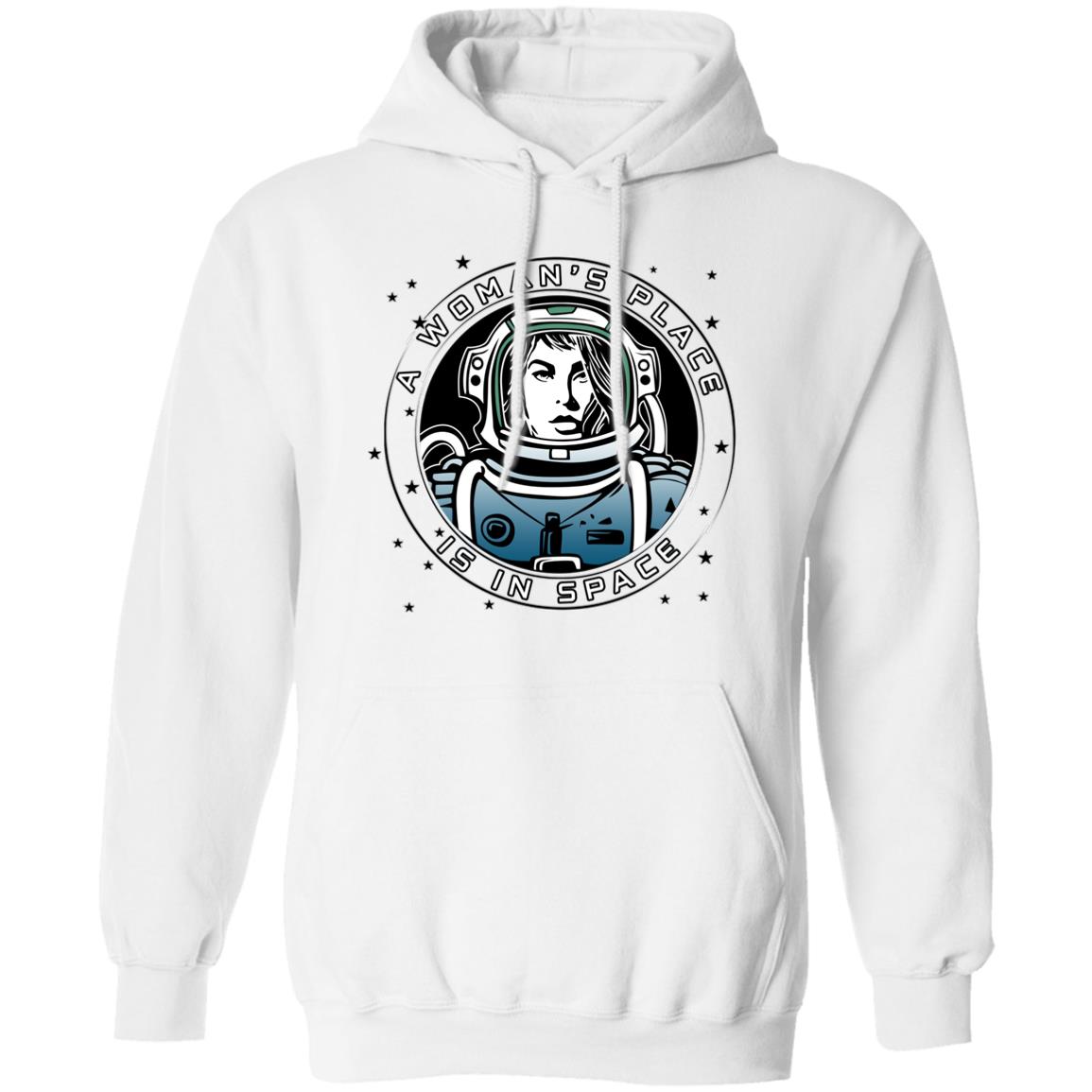 A Woman’s Place Is In Space Shirt, Hoodie, Tank