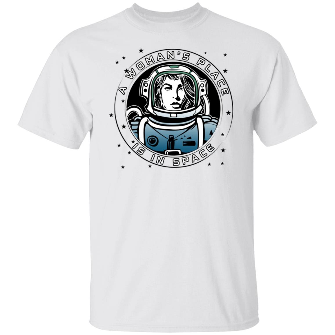 A Woman’s Place Is In Space Shirt, Hoodie, Tank