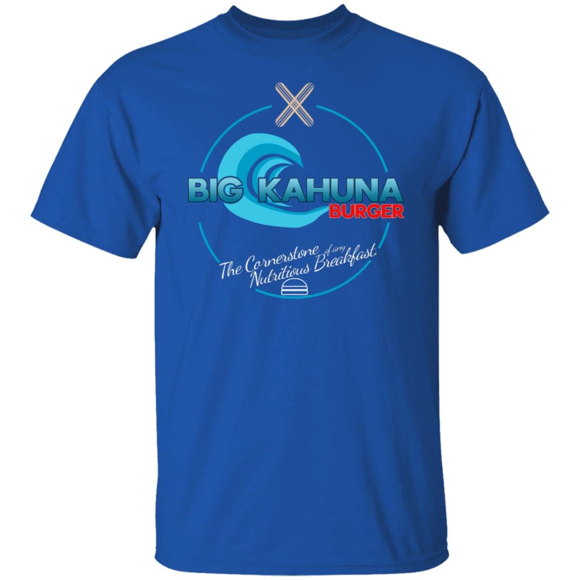 Big Kahuna Burger The Cornerstone Of Any Nutritious Breakfast Shirt, Hoodie, Tank