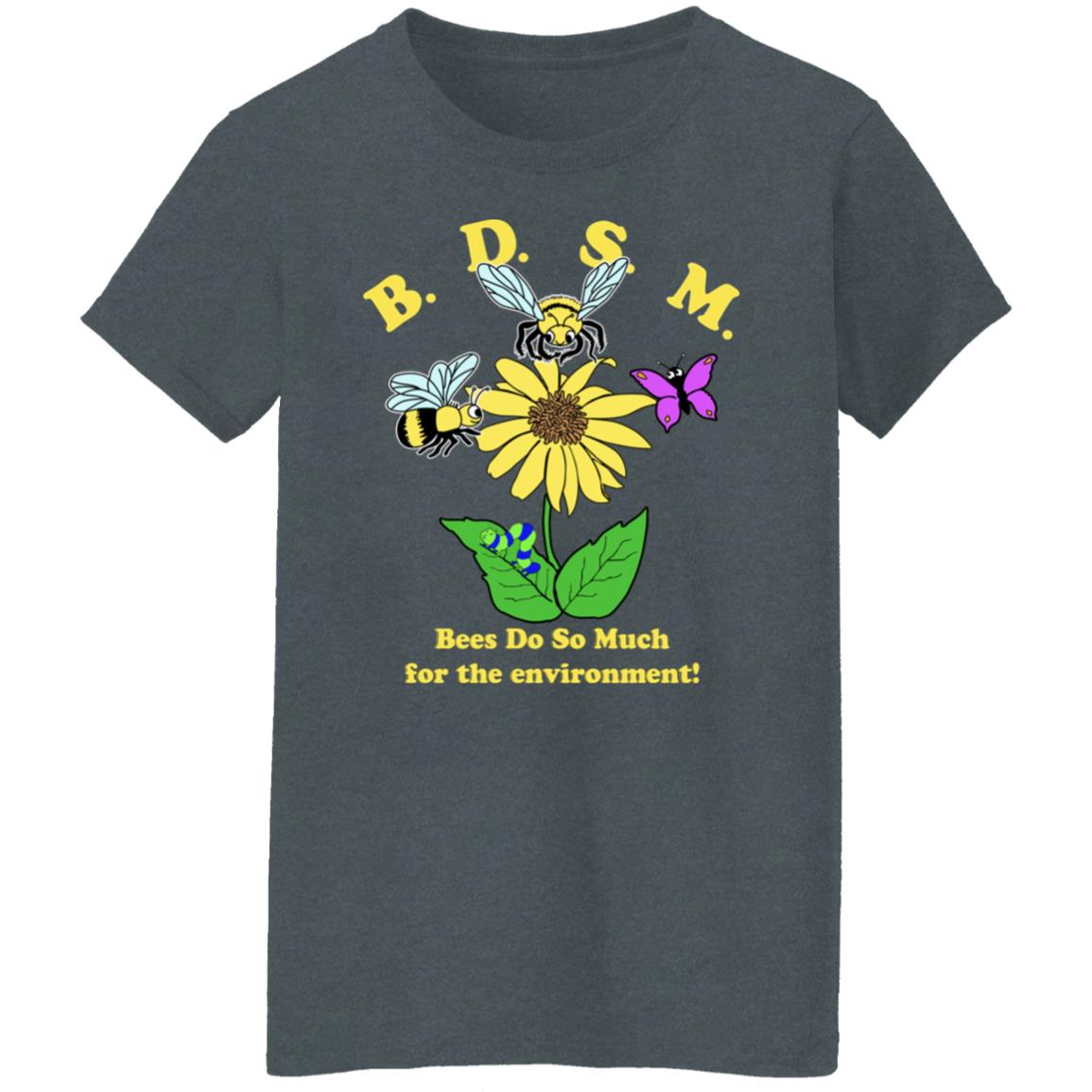 BDSM Bees Do So Much For The Environment Shirt, Hoodie, Tank