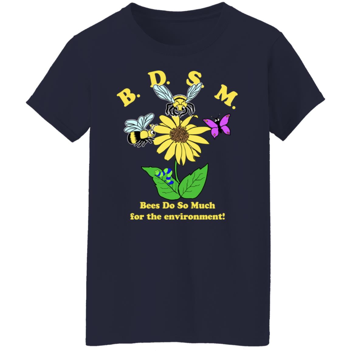 BDSM Bees Do So Much For The Environment Shirt, Hoodie, Tank