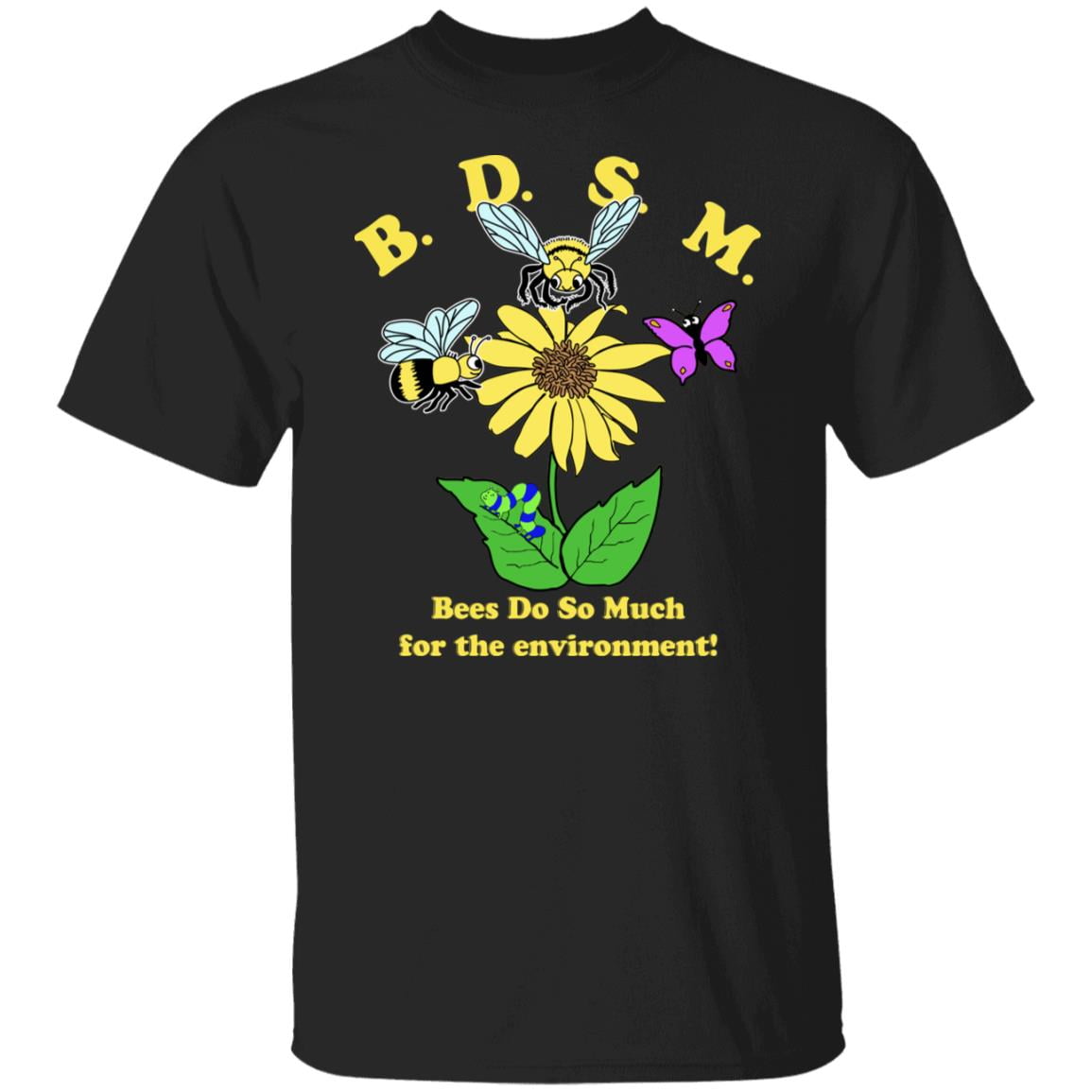 BDSM Bees Do So Much For The Environment Shirt, Hoodie, Tank