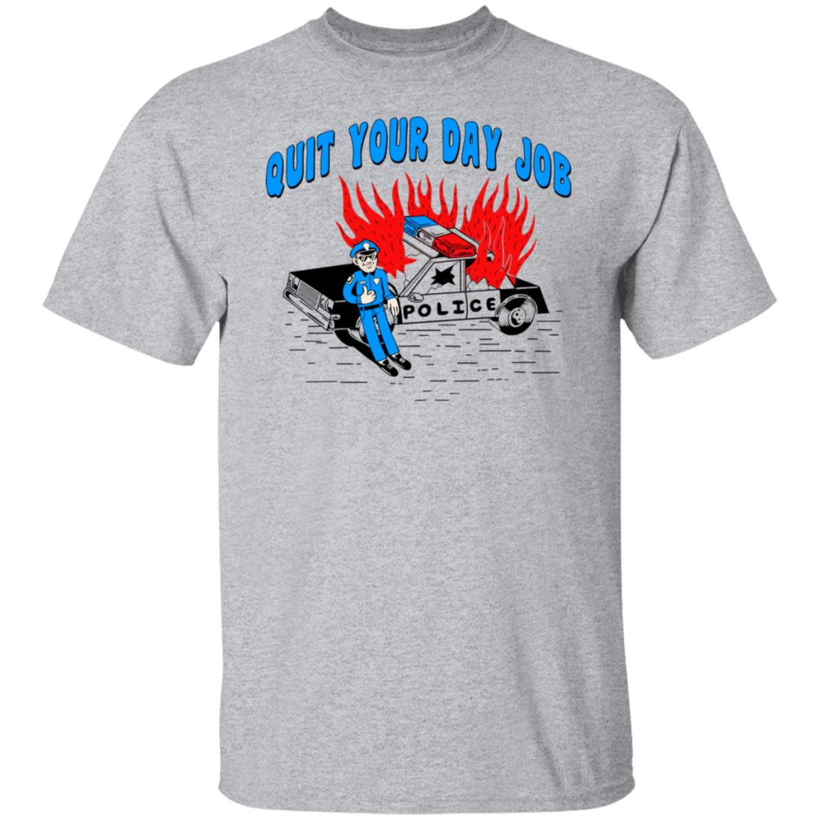 Police Quit Your Day Job Shirt, Hoodie, Tank