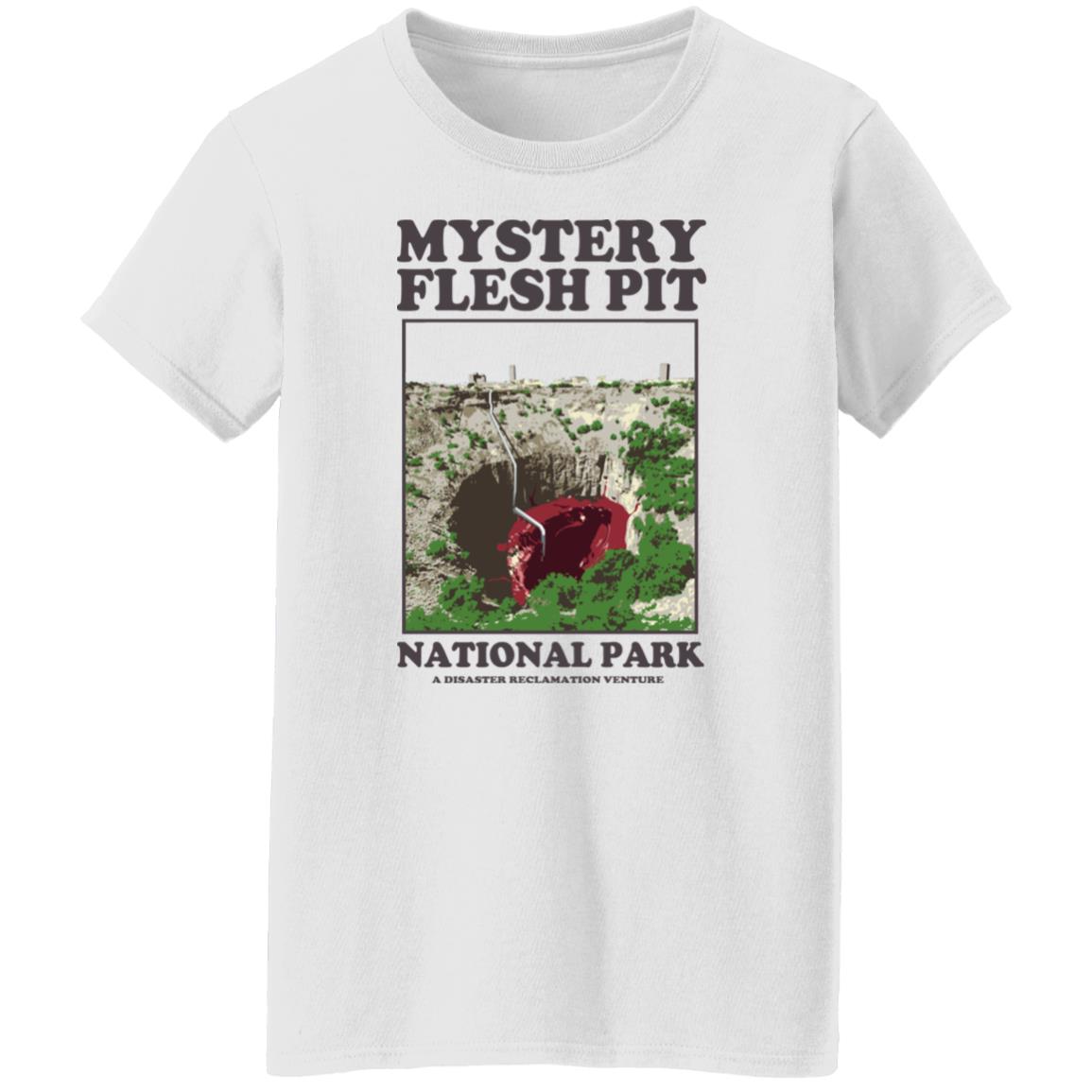 Mystery Flesh Pit National Park A Disaster Reclamation Venture Shirt, Hoodie, Tank