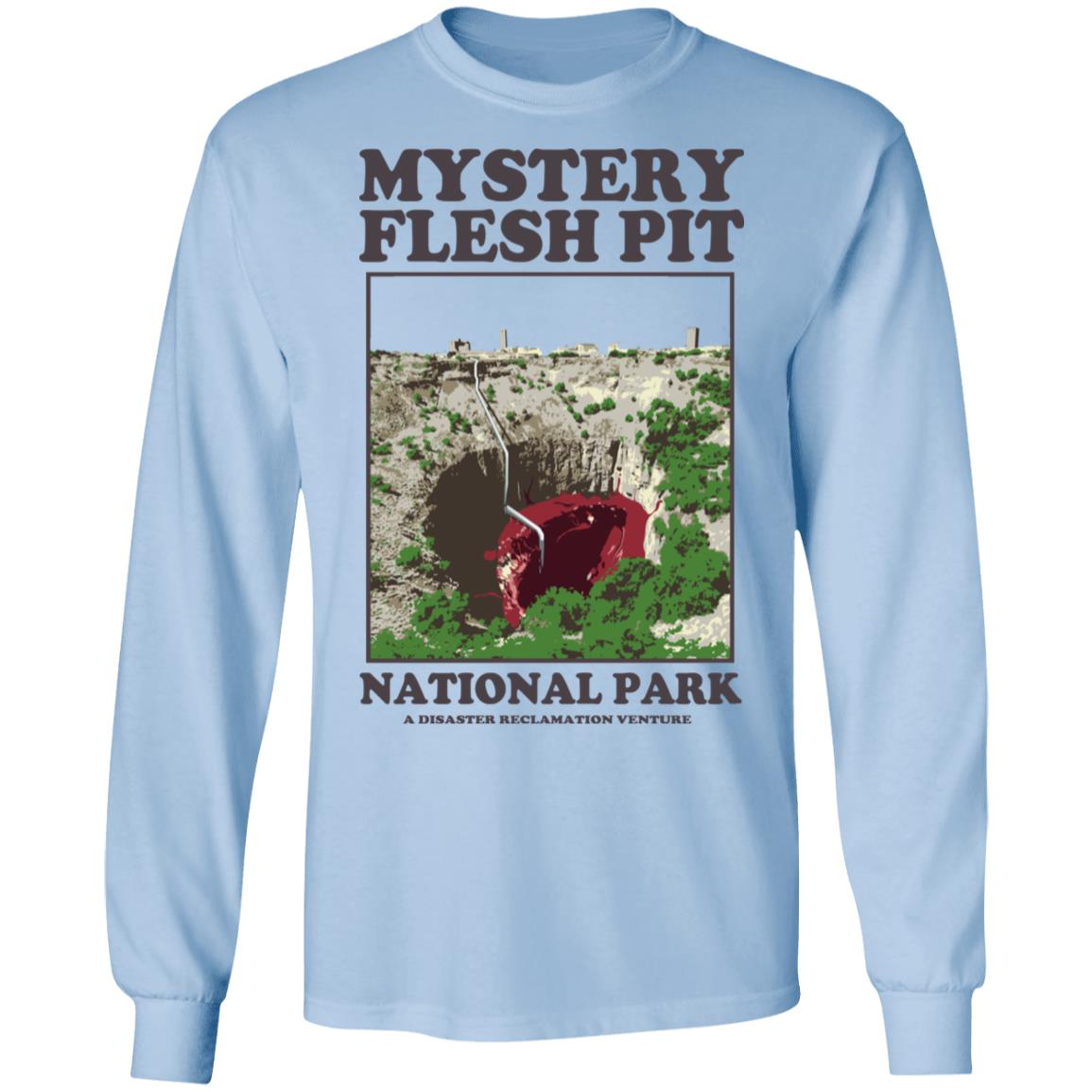 Mystery Flesh Pit National Park A Disaster Reclamation Venture Shirt, Hoodie, Tank