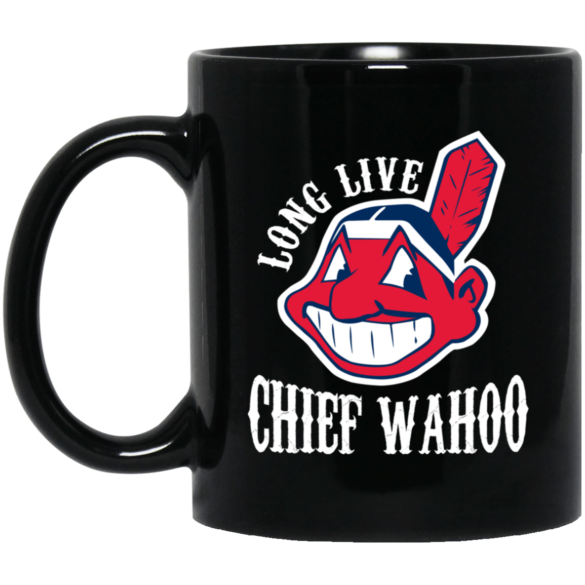 Long Live Chief Wahoo Cleveland Indians Mug