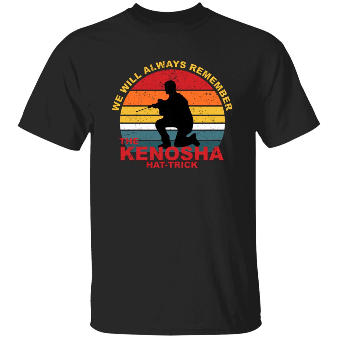 Kyle Rittenhouse We Will Always Remember The Kenosha Hat Trick Shirt, Hoodie, Tank