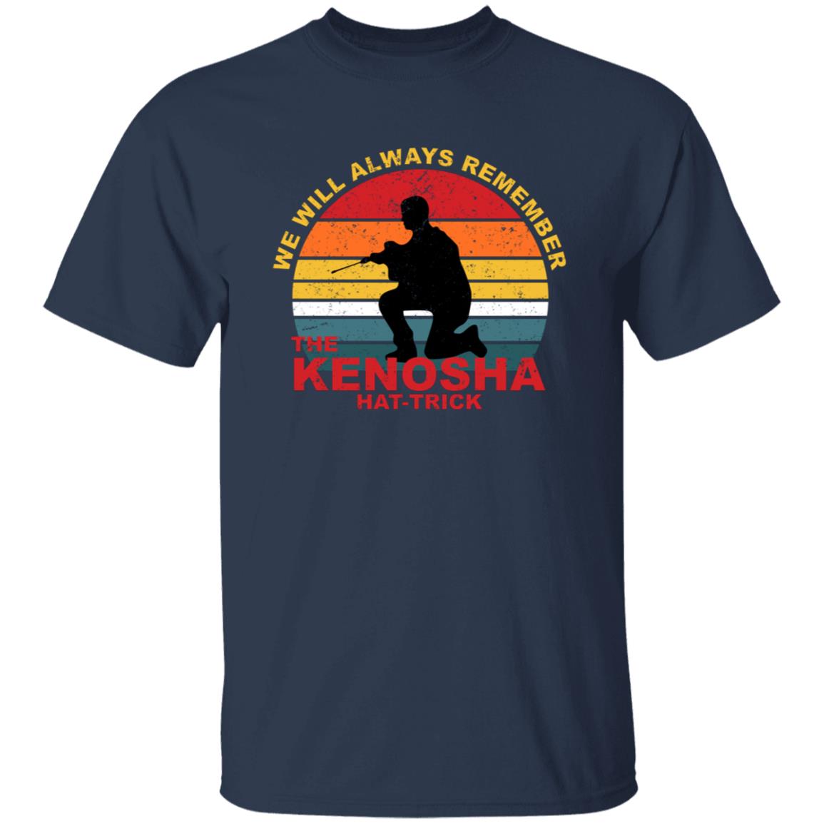 Kyle Rittenhouse We Will Always Remember The Kenosha Hat Trick Shirt, Hoodie, Tank