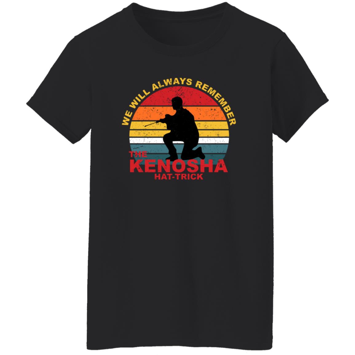Kyle Rittenhouse We Will Always Remember The Kenosha Hat Trick Shirt, Hoodie, Tank