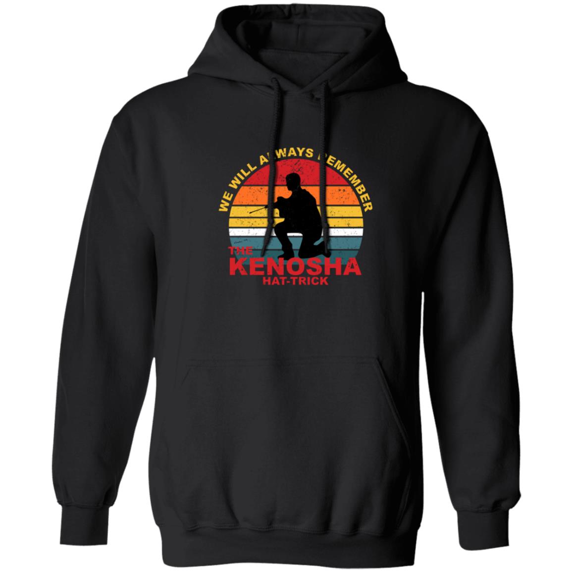 Kyle Rittenhouse We Will Always Remember The Kenosha Hat Trick Shirt, Hoodie, Tank