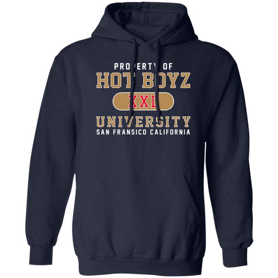 Hot Boyz U Property Of Hot Boyz Xxl University San Fransico Shirt, Hoodie, Tank