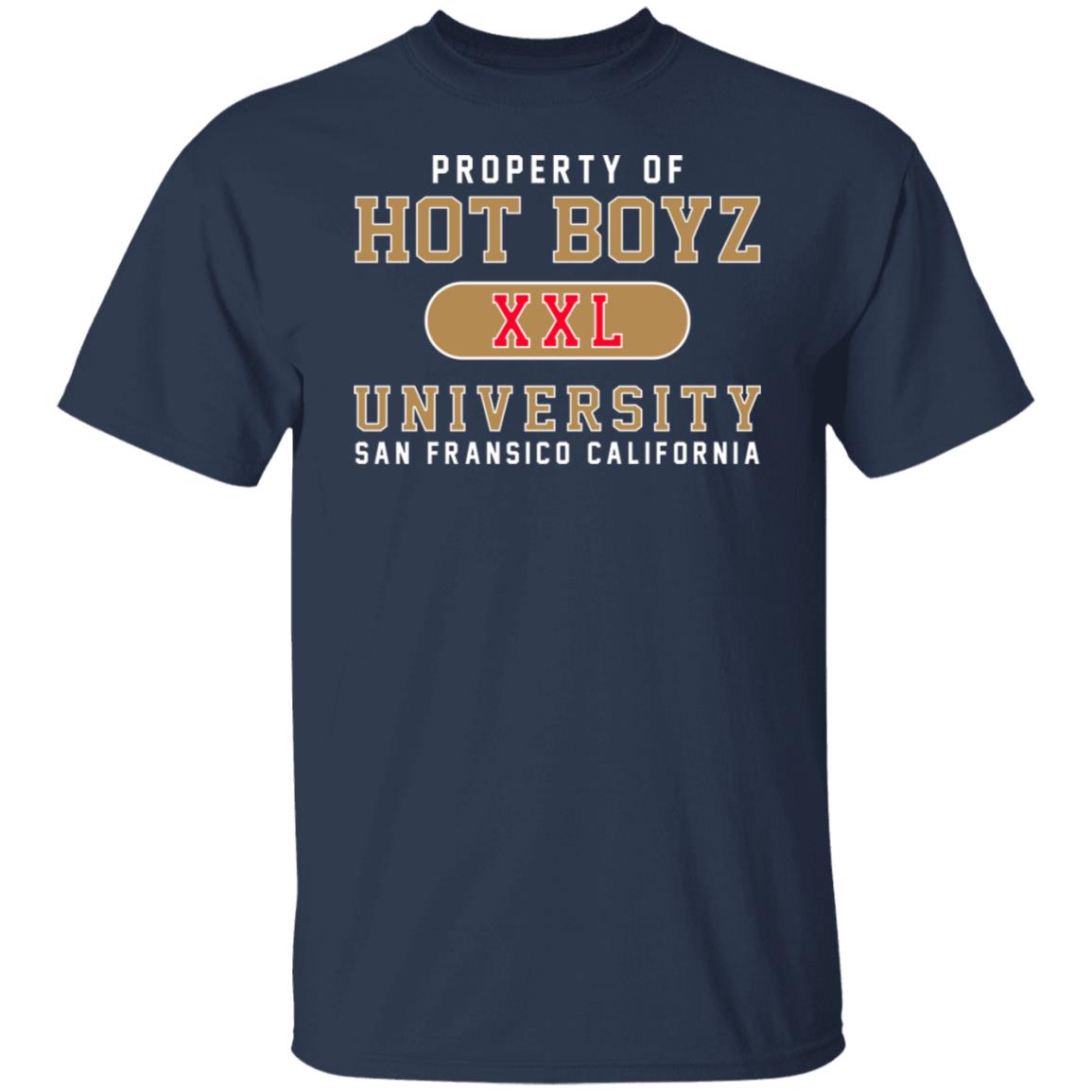 Hot Boyz U Property Of Hot Boyz Xxl University San Fransico Shirt, Hoodie, Tank