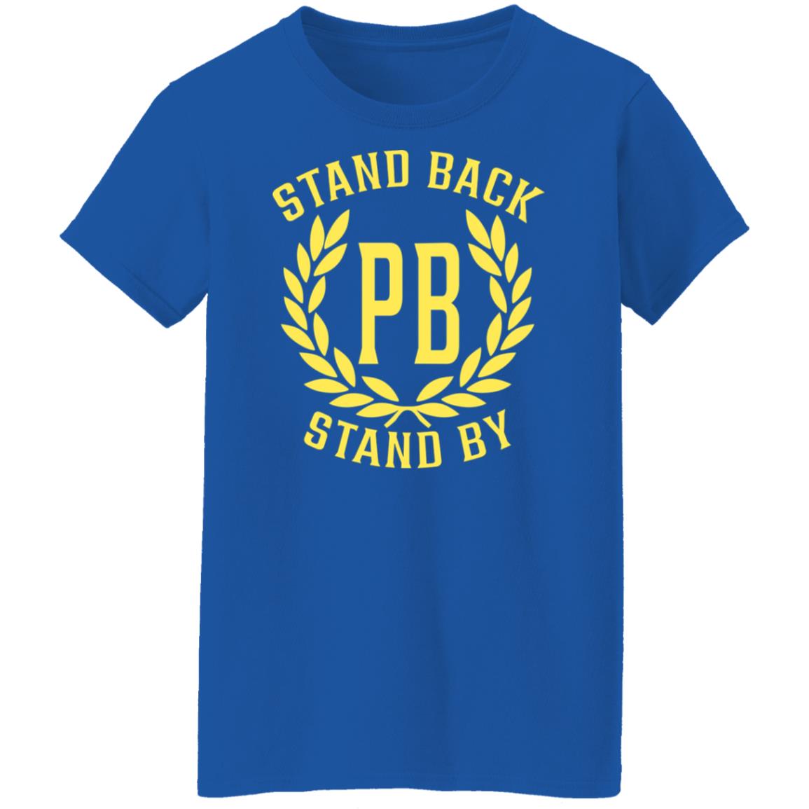 Proud Boys Stand Back Stand By Shirt, Hoodie, Tank