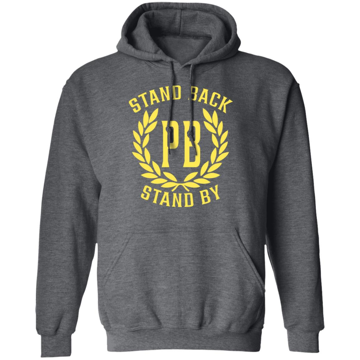 Proud Boys Stand Back Stand By Shirt, Hoodie, Tank
