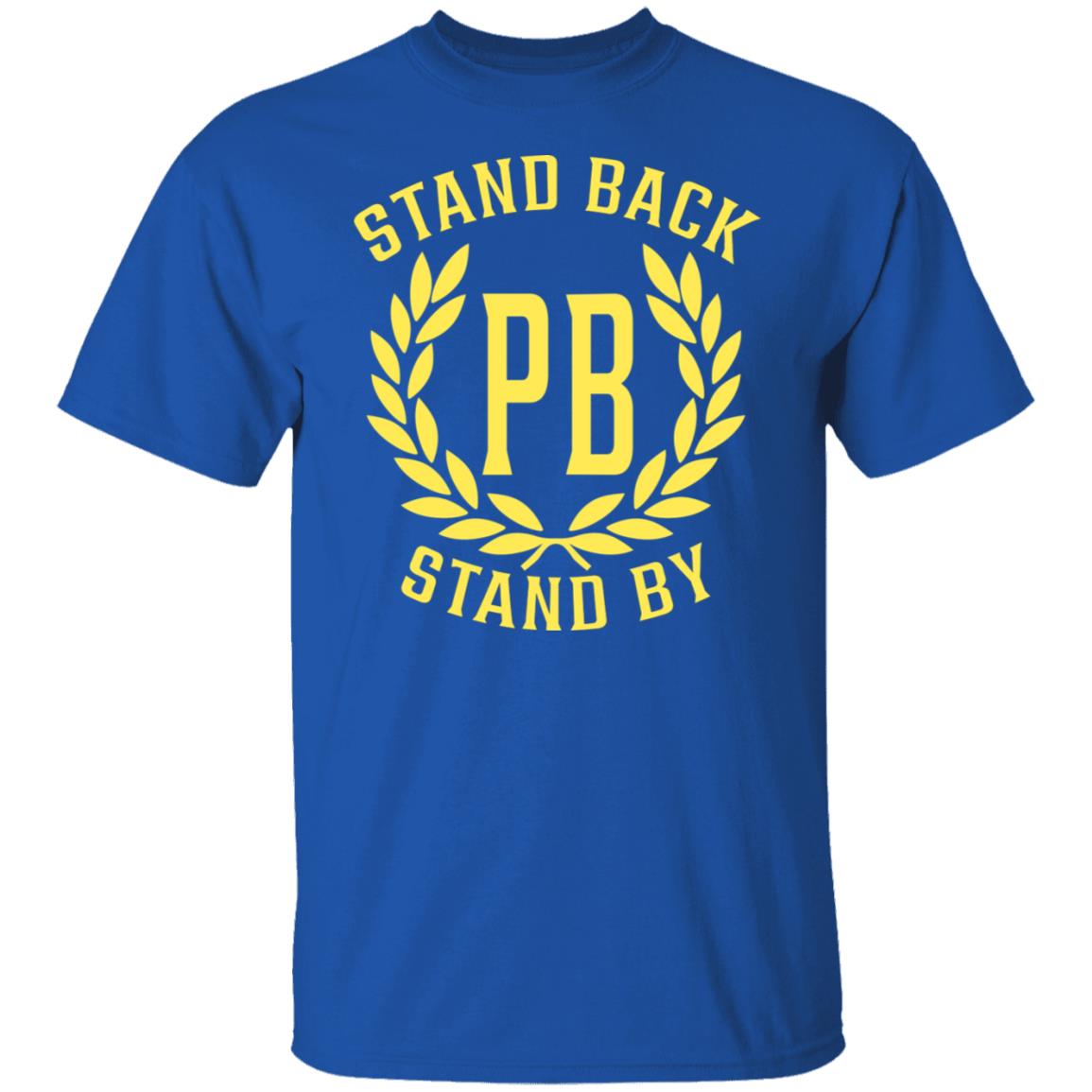 Proud Boys Stand Back Stand By Shirt, Hoodie, Tank