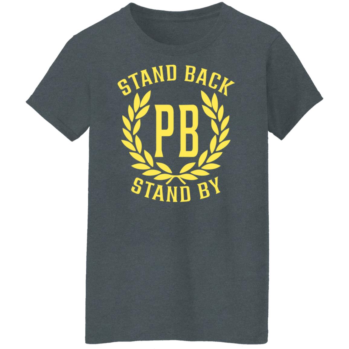 Proud Boys Stand Back Stand By Shirt, Hoodie, Tank