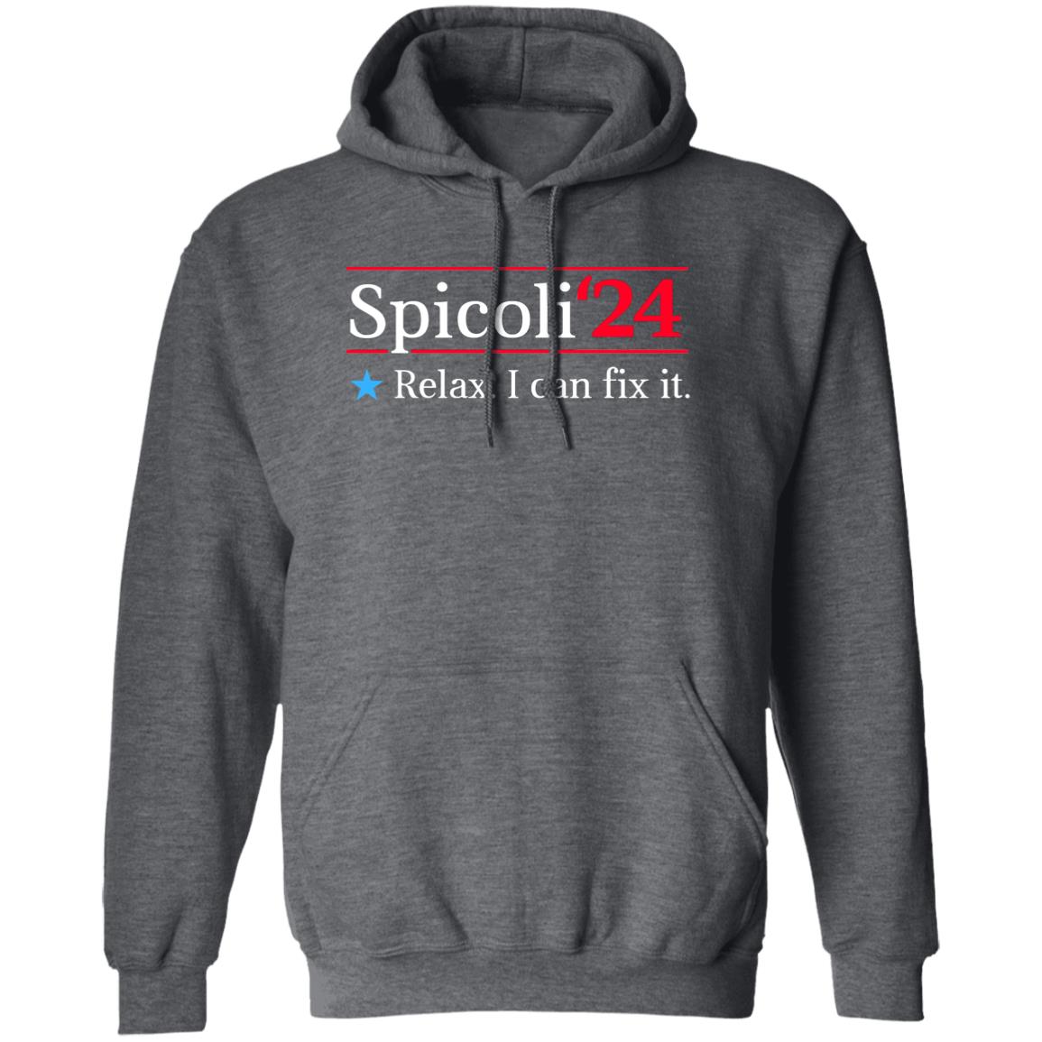 Spicoli 2024 Relax I Can Fix It Shirt, Hoodie, Tank