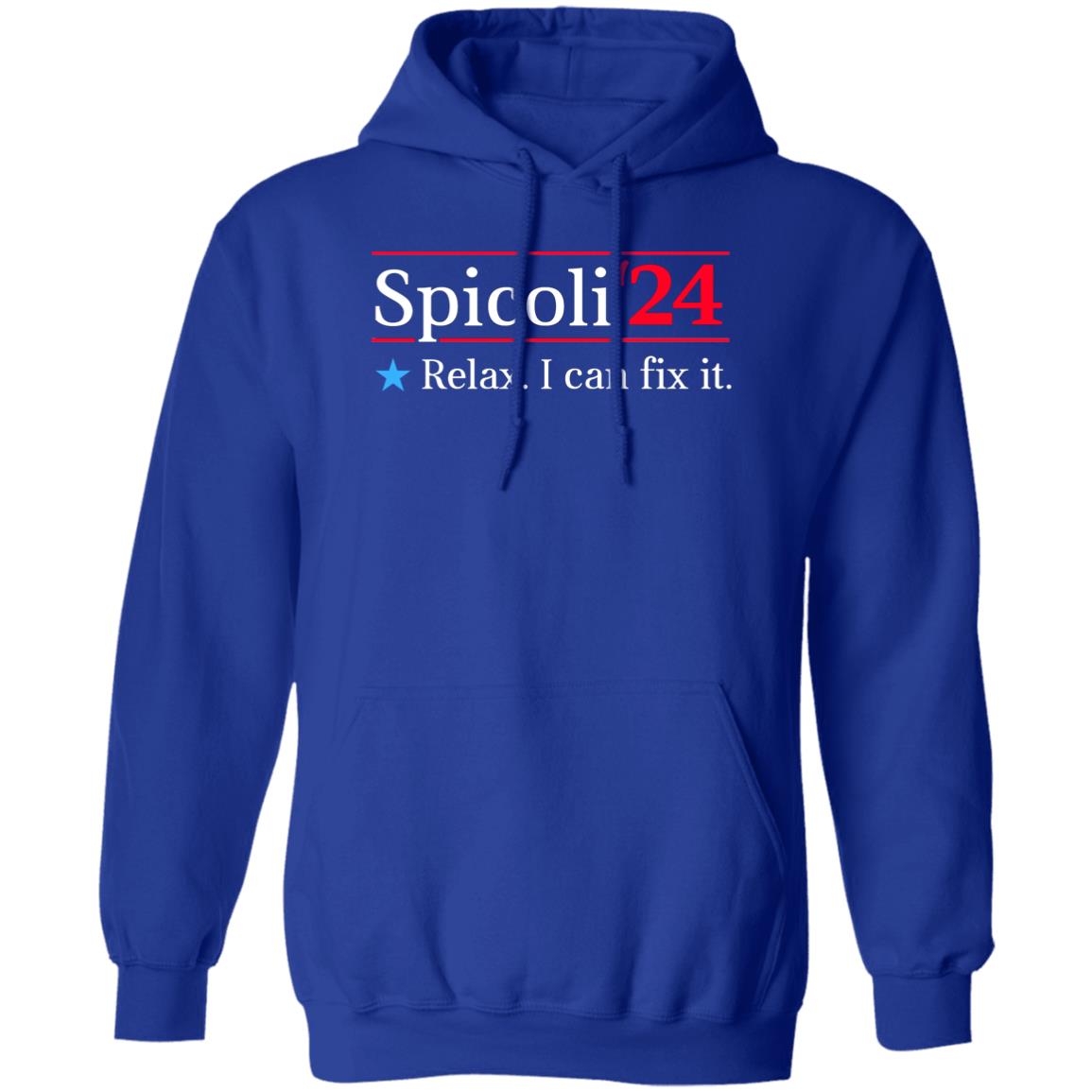 Spicoli 2024 Relax I Can Fix It Shirt, Hoodie, Tank
