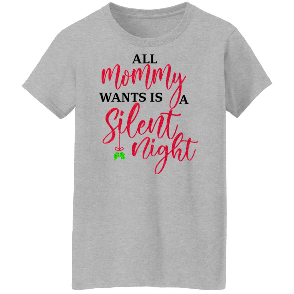 All Mommy Wants Is A Silent Night Shirt, Hoodie, Tank