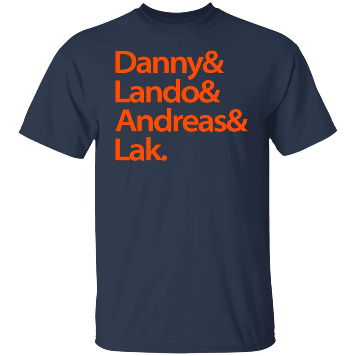Danny & Land & Andreas & Lak Shirt, Hoodie, Tank