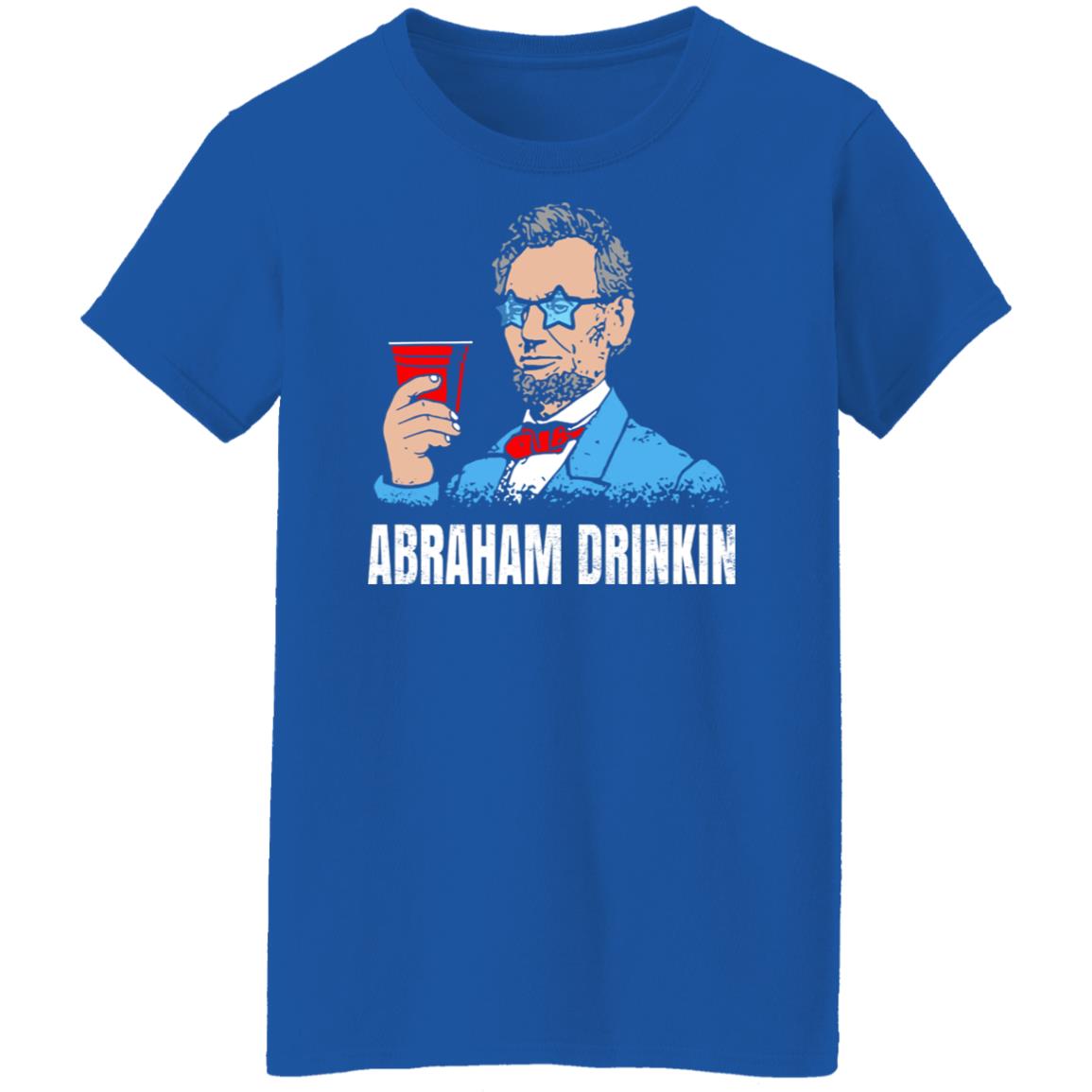 Abraham Drinkin Shirt, Hoodie, Tank