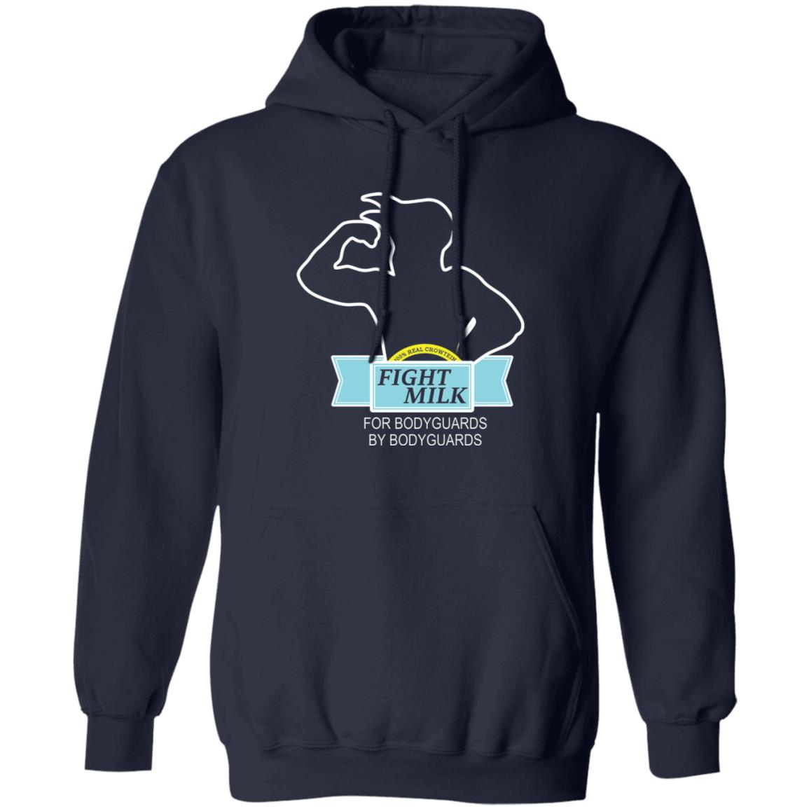 Fight Milk For Bodyguards By Bodyguards Shirt, Hoodie, Tank