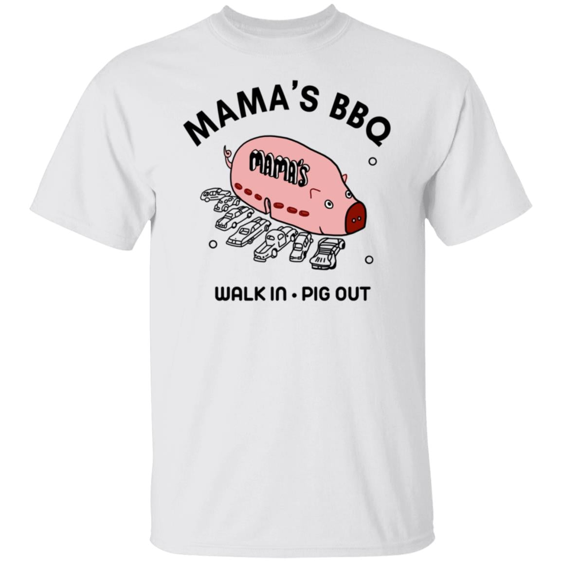 Mama’s BBQ Walk In Pig Out Shirt, Hoodie, Tank