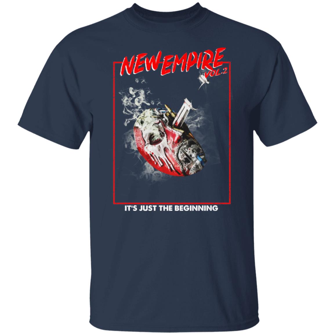 New Empire Vol 2 It’s Just The Beginning Shirt, Hoodie, Tank