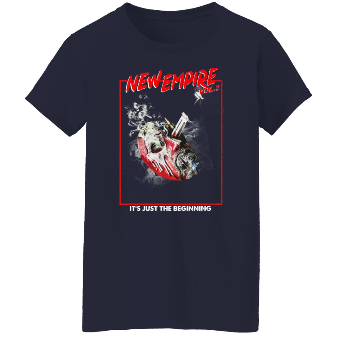 New Empire Vol 2 It’s Just The Beginning Shirt, Hoodie, Tank