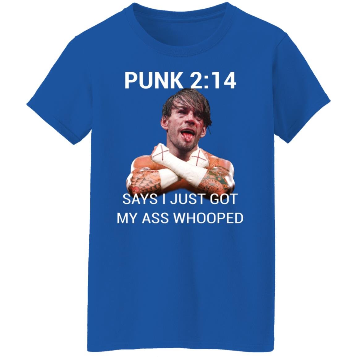 Punk 2 14 Says I Just Got My Ass Whooped Shirt, Hoodie, Tank