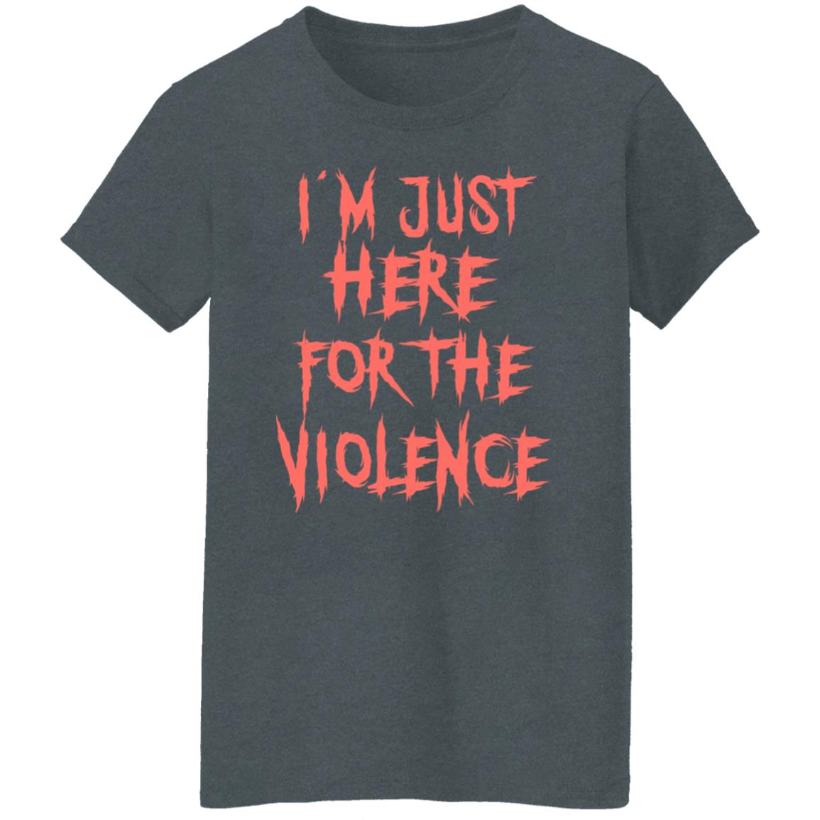 I’m Just Here For The Violence Shirt, Hoodie, Tank