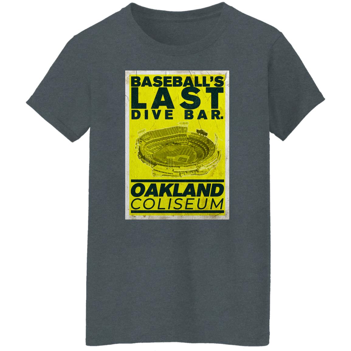 Baseball’s Last Dive Bar Oakland Coliseum Shirt, Hoodie, Tank