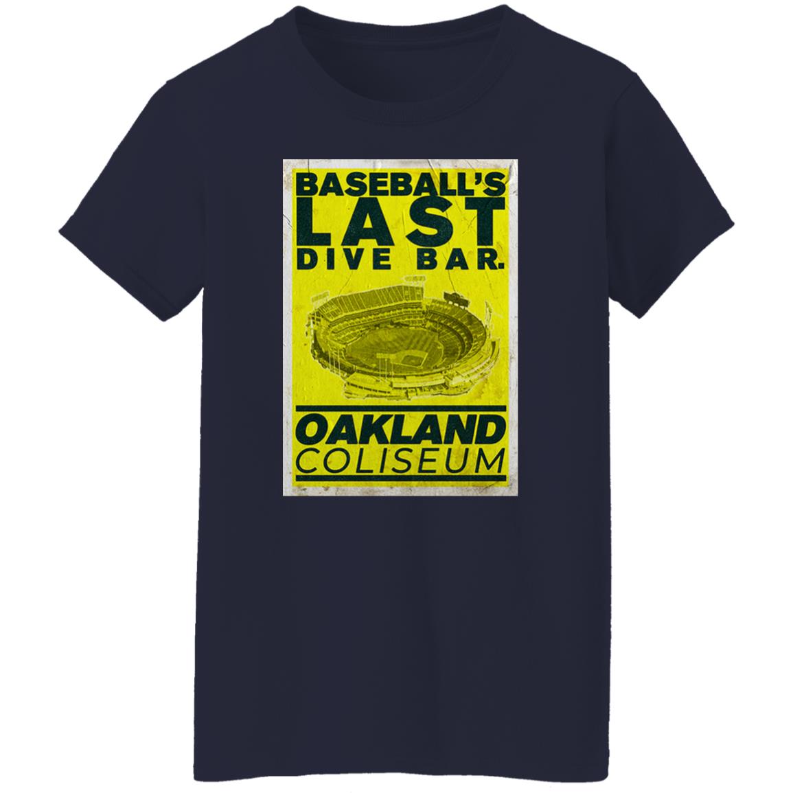 Baseball’s Last Dive Bar Oakland Coliseum Shirt, Hoodie, Tank