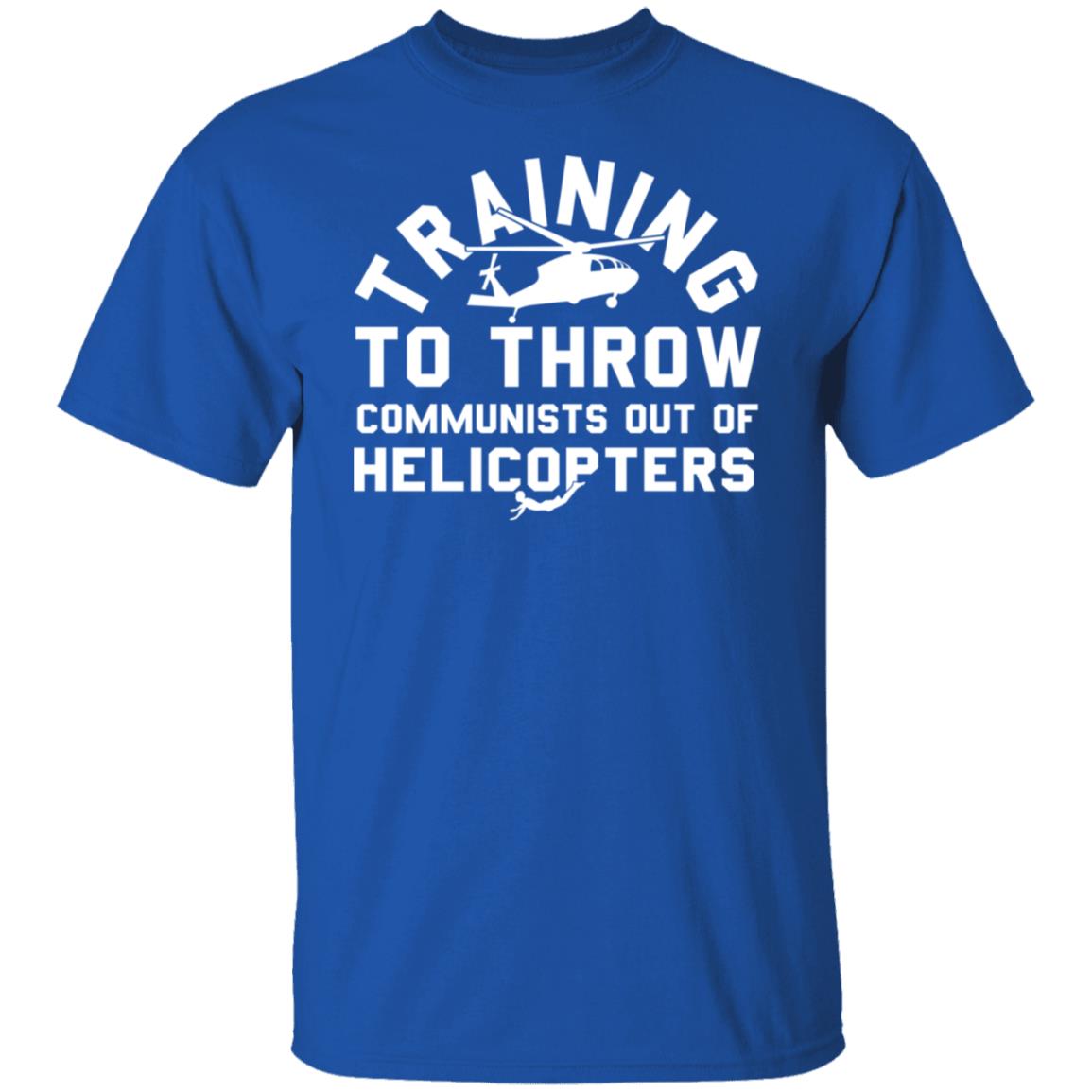 Training To Throw Communists Out Of Helicopters Shirt, Hoodie, Tank