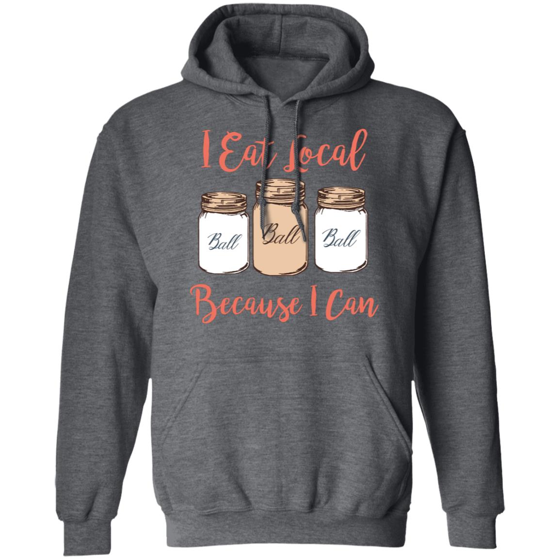 I Eat Local Because I Can Canning Season Shirt, Hoodie, Tank
