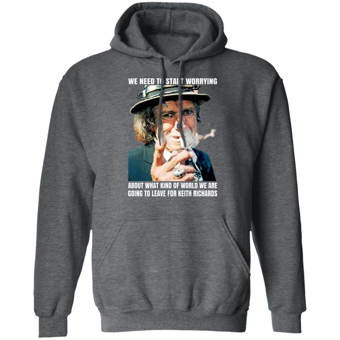We Need To Start Worrying About What Kind Of World We Are Going To Leave For Keith Richards The Rolling Stones Shirt, Hoodie, Tank