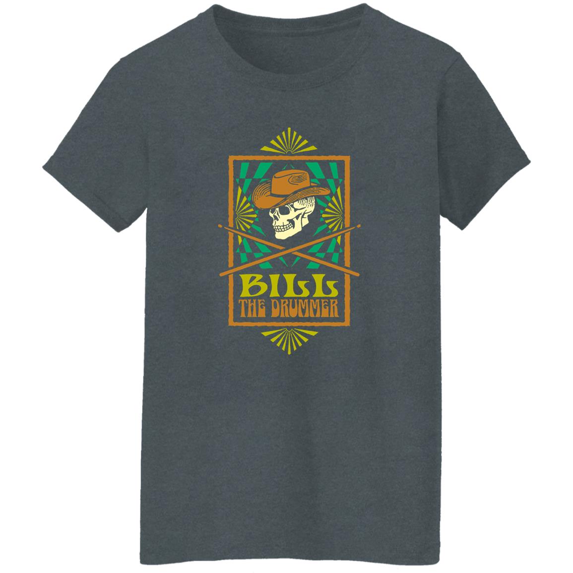 Bill The Drummer Shirt, Hoodie, Tank