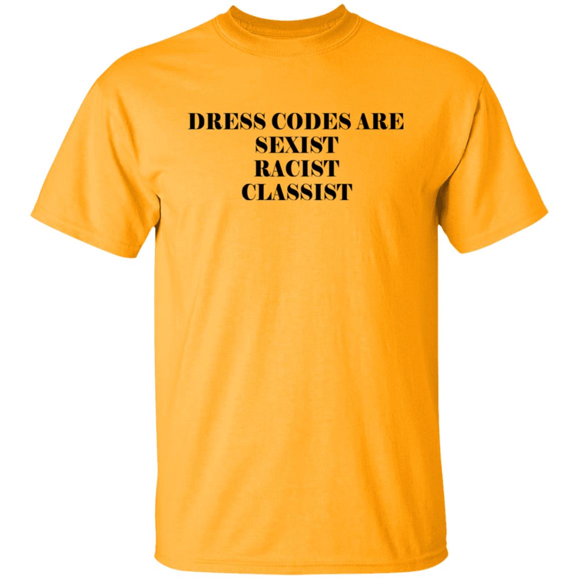 Dress Codes Are Sexist Racist Classist Shirt, Hoodie, Tank
