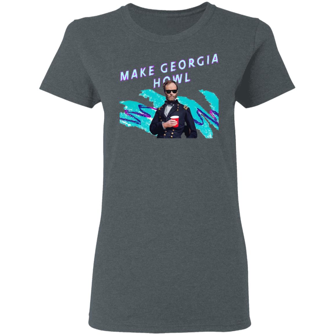 William Tecumseh Sherman Make Georgia Howl Shirt, Hoodie, Tank