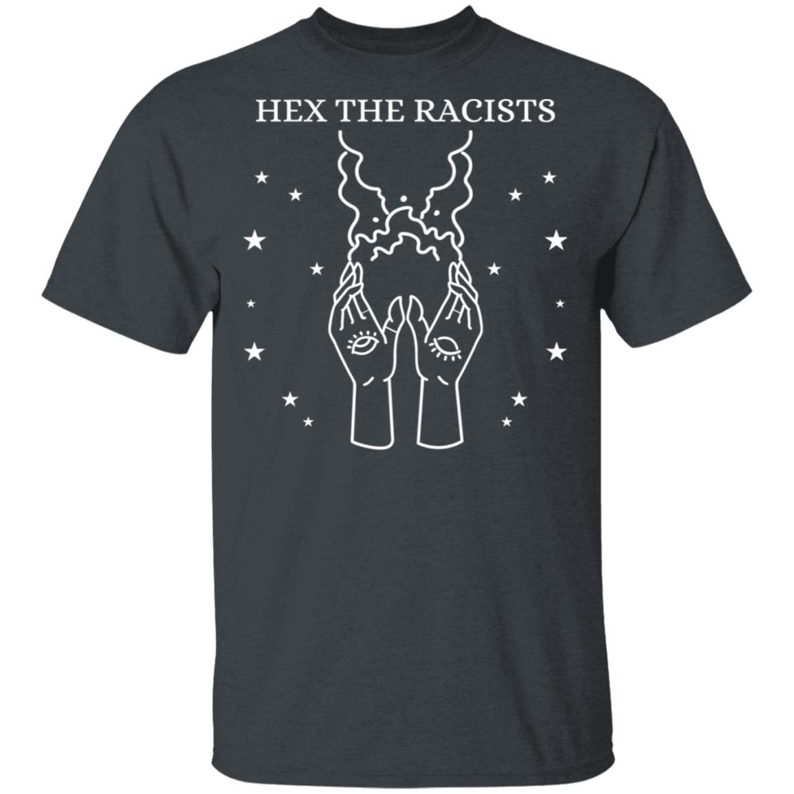 Hex The Racists Shirt, Hoodie, Tank