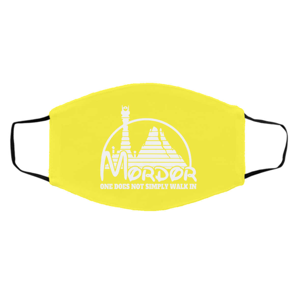 Mordor One Does Not Simply Walk In Face Mask