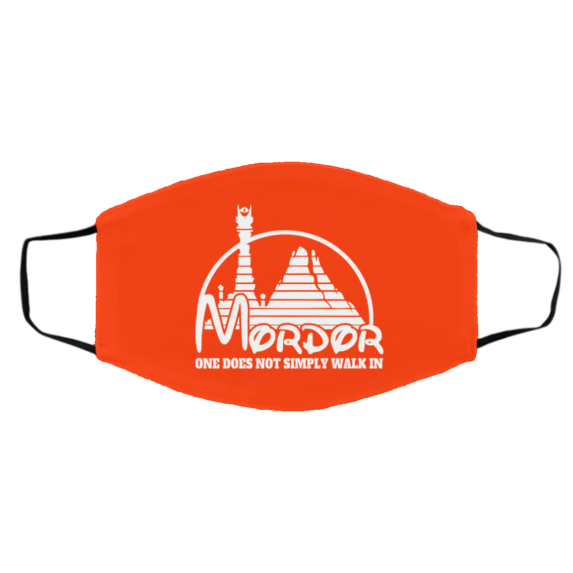 Mordor One Does Not Simply Walk In Face Mask
