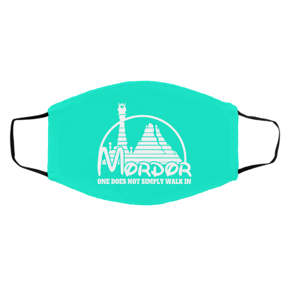 Mordor One Does Not Simply Walk In Face Mask