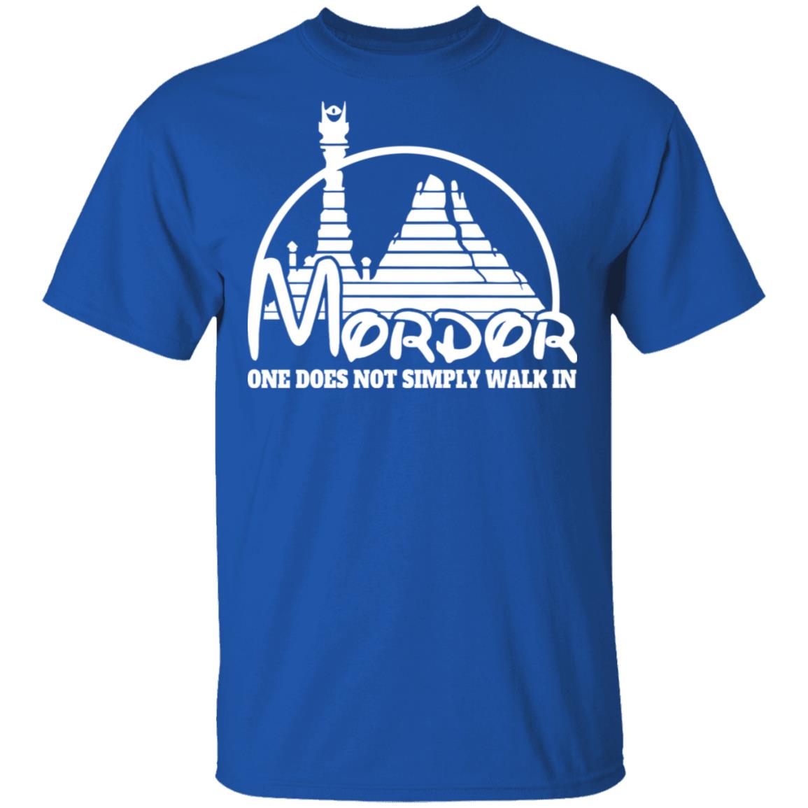 Mordor One Does Not Simply Walk In Shirt, Hoodie, Tank