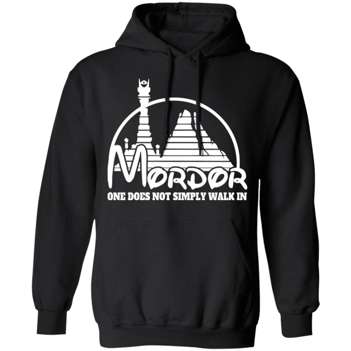 Mordor One Does Not Simply Walk In Shirt, Hoodie, Tank